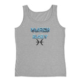 Ladies' Tank March Pisces